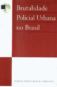 Brutalidade Policial Urbana no Brasil, abril/97