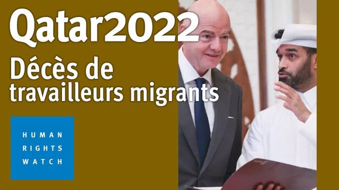 202212MENA_Qatar_MigrantWorker_Deaths_VideoImg_FR