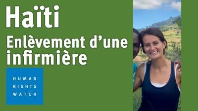 202308AME_Haiti_Kidnapped_Nurse_MV_Img_FR